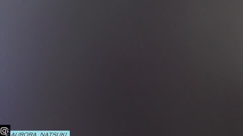AURORA NATSUKI online show from 01.22.25