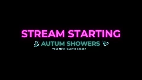Autum Showers online show from 05.24.26